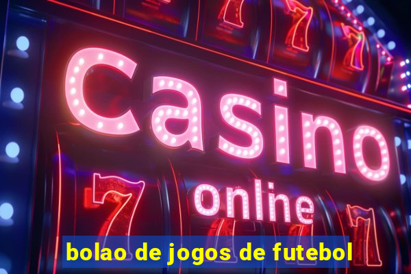 bolao de jogos de futebol